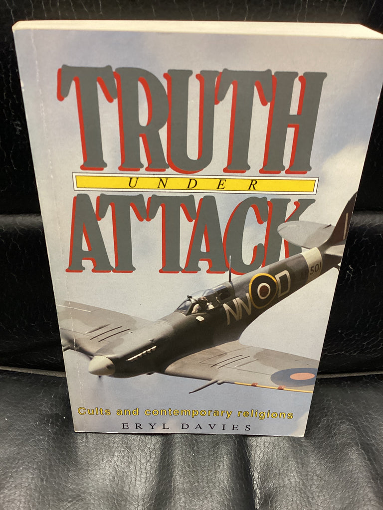 Truth Under Attack - Cults and Contemporary Religions (Used Copy)