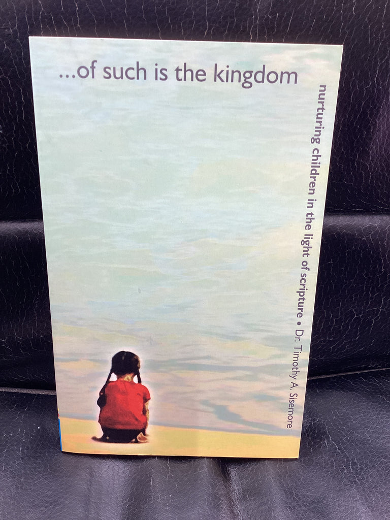 Of Such is the Kingdom (Used Copy)
