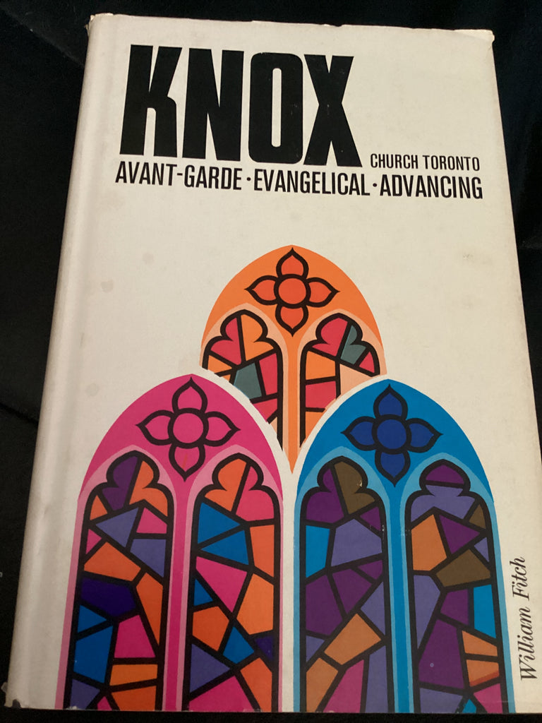 Knox Church Toronto - Avant, Garde, Evangelical, Advancing (Used Copy)