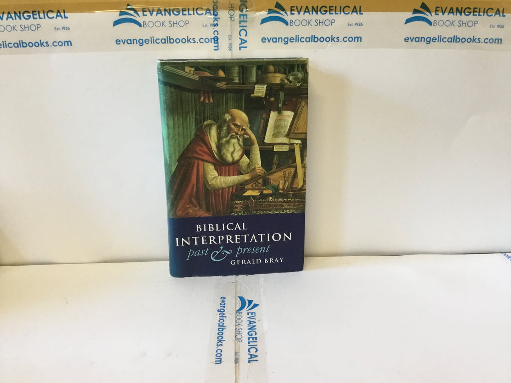 Biblical Interpretation Past & Present (The John Gowan Collection)