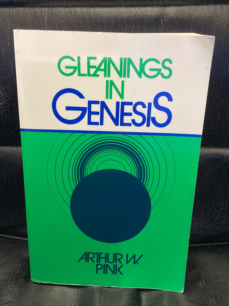 Gleanings in Genesis (Used Copy)