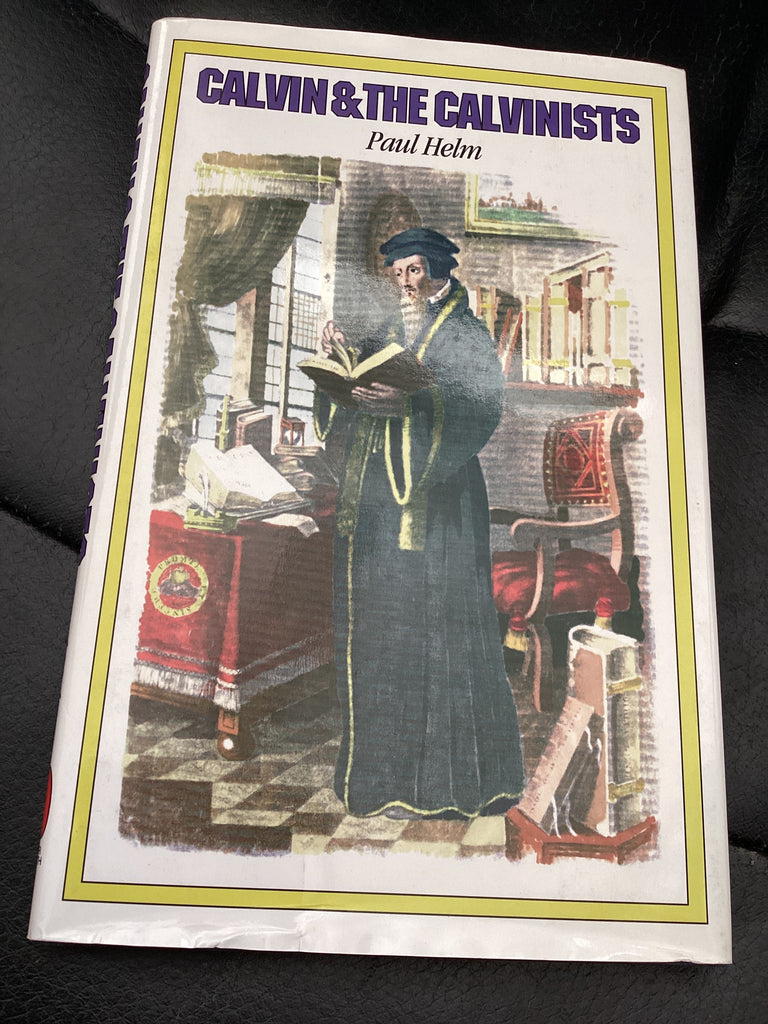Calvin & The Calvinists (Used Copy)