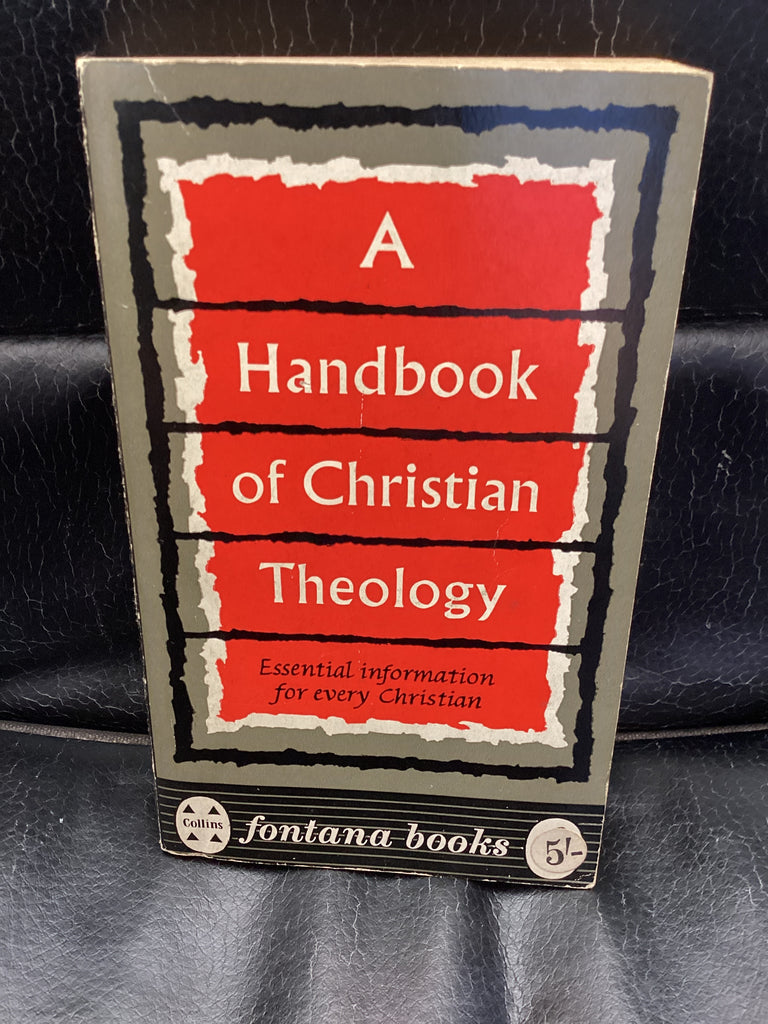 A Handbook of Christian Theology (Used Copy)
