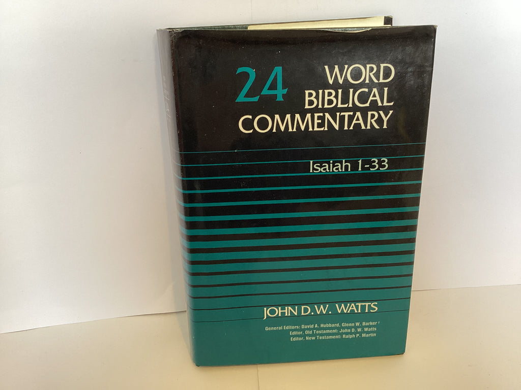 Isaiah 1-33: Word Biblical Commentary (John Gowan Collection)