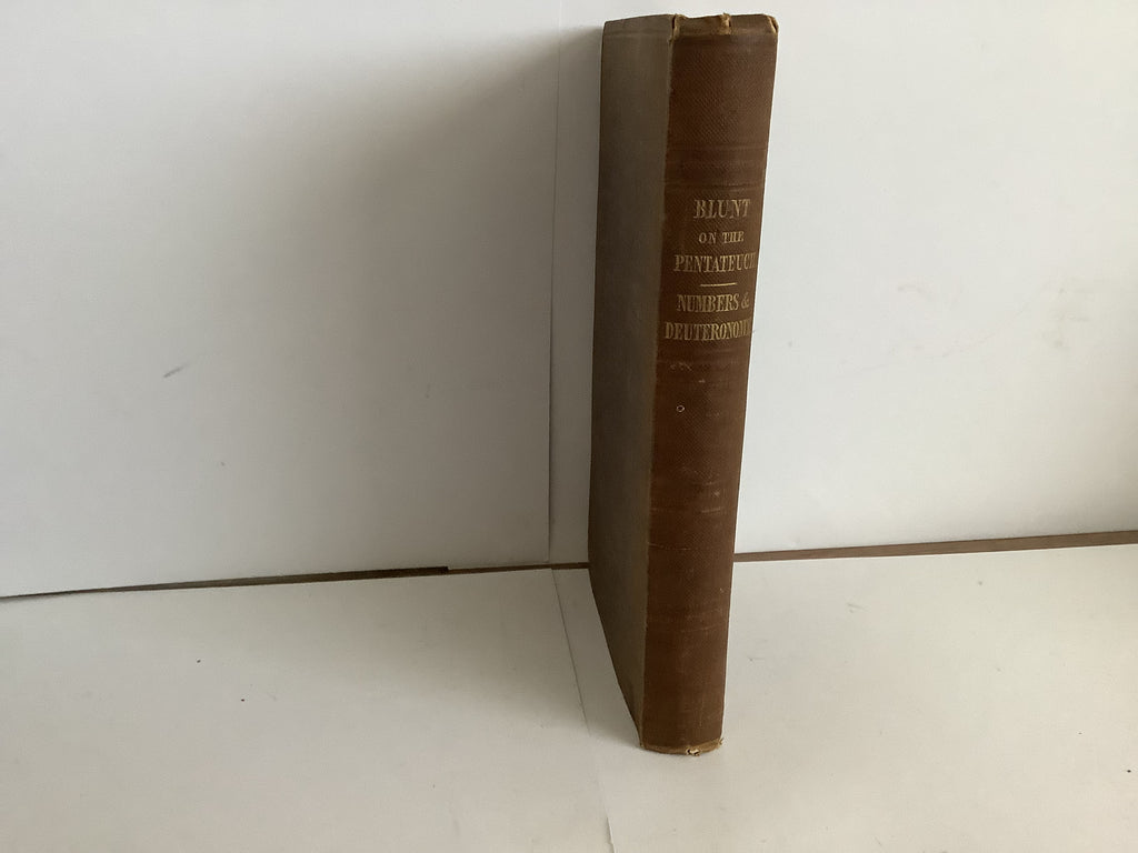 Blunt on the Pentateuch: Numbers and Deuteronomy (John Gowan Collection)