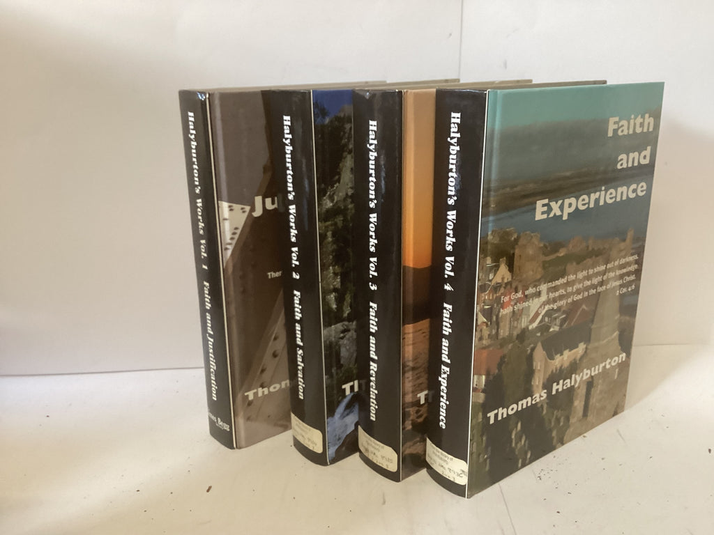 The Works of Thomas Halyburton 4 Volumes (The John Gowan Collection)