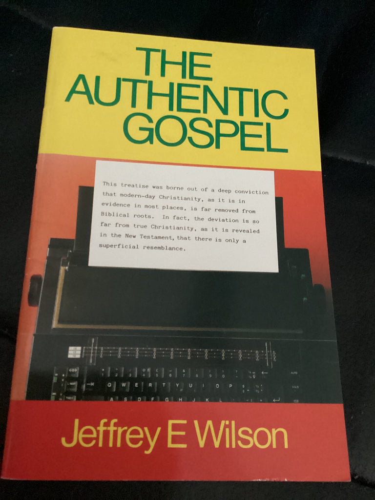 The Authentic Gospel (Used Copy)