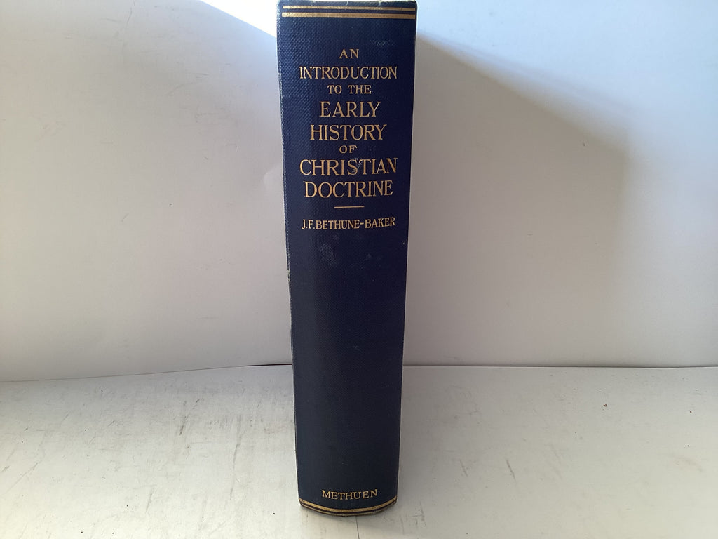 An Introduction to the Early History of Christian Doctrine (The John Gowan Collection)