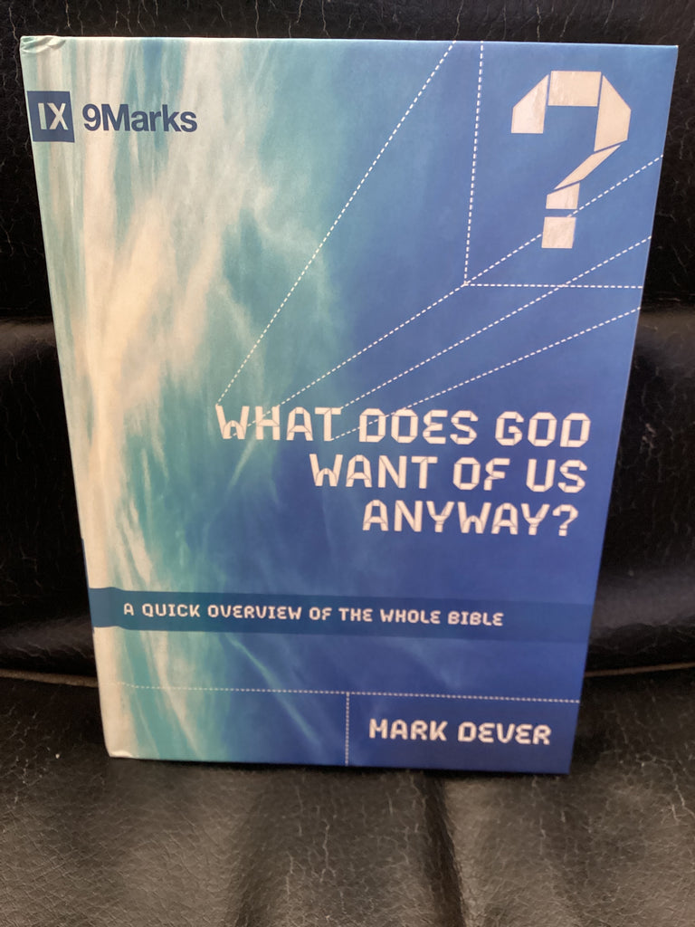 What Does God Want of Us Anyway? (Used Copy)