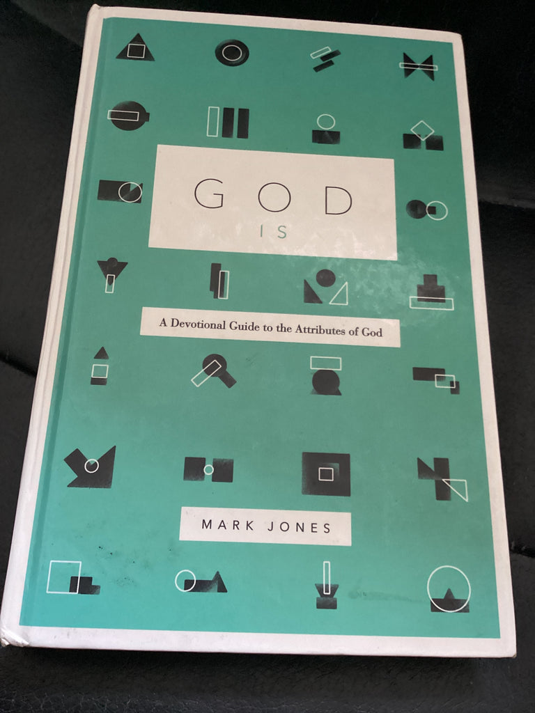 God Is: A Devotional Guide to the Attributes of God (Used Copy)