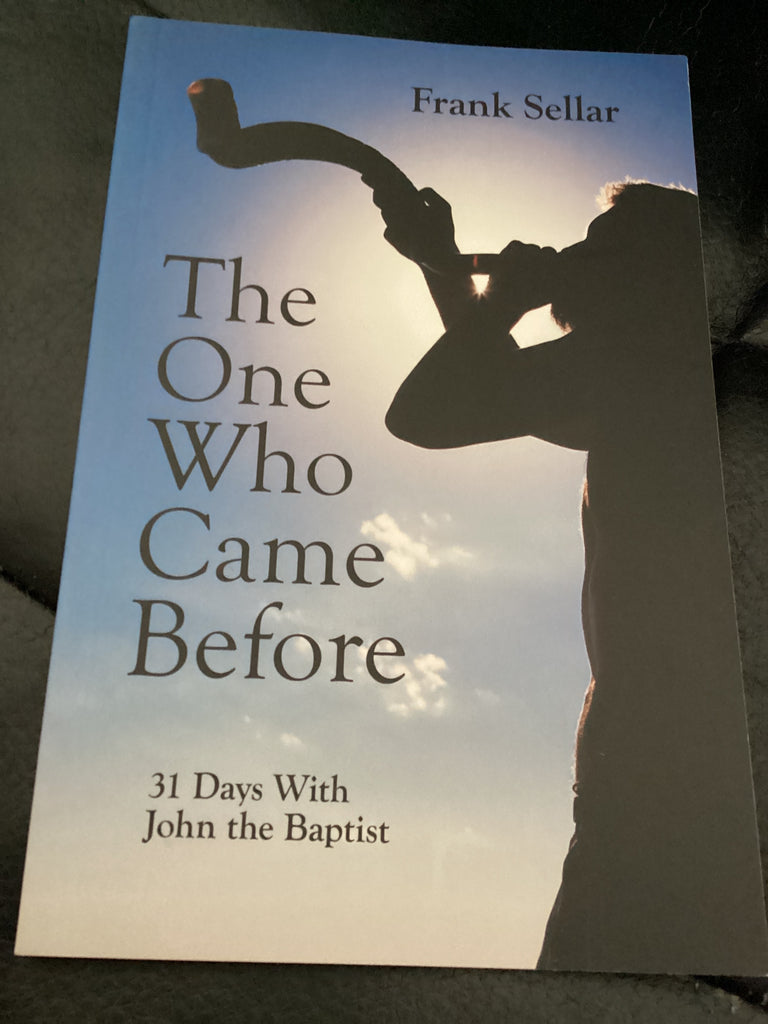 The One Who Came Before - 31 Days with John the Baptist (Used Copy)