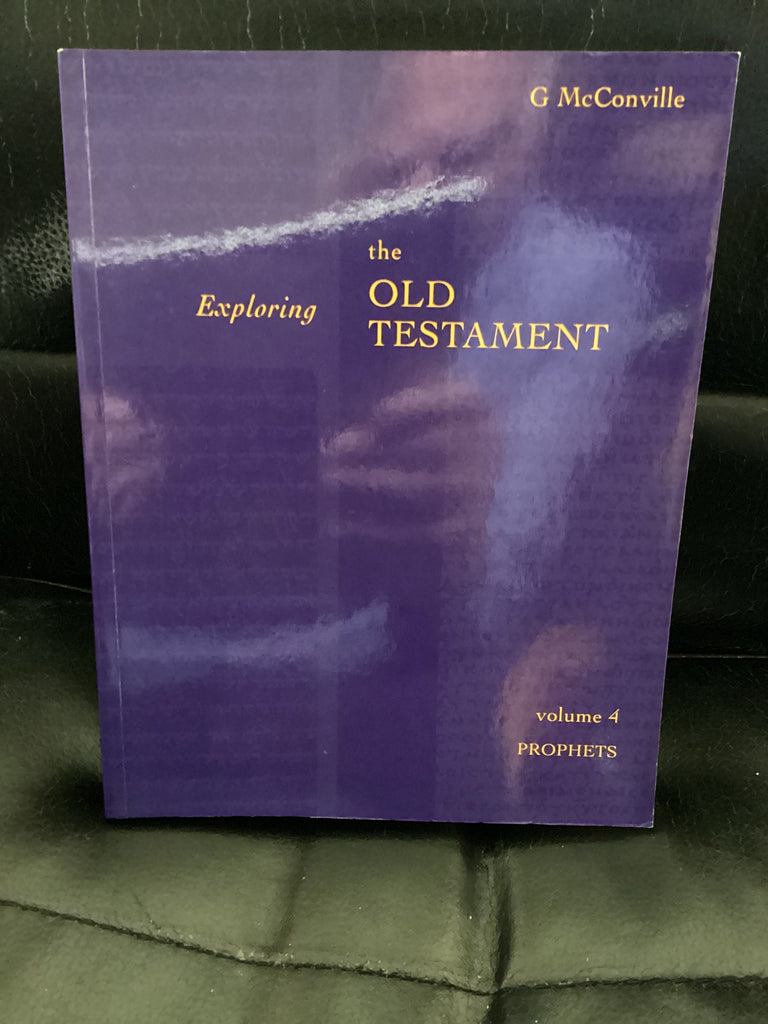 Exploring the Old Testament; Volume 4: Prophets (Used Copy)