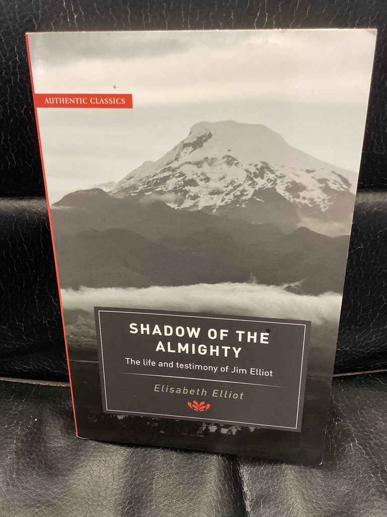 Shadow of the Almighty - The life & testimony of Jim Elliott (Used Copy)