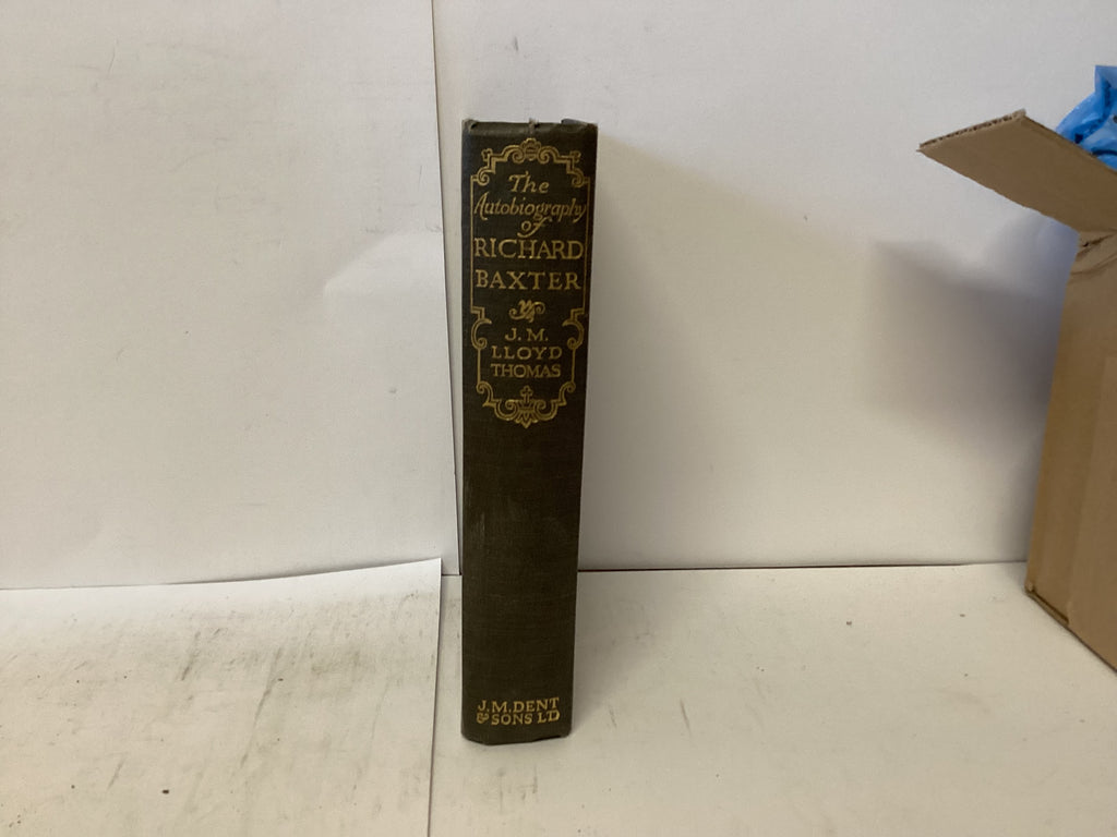 The Autobiography of Richard Baxter (The John Gowan Collection)