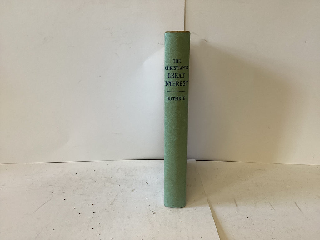 The Christian’s Great Interest (The John Gowan Collection)