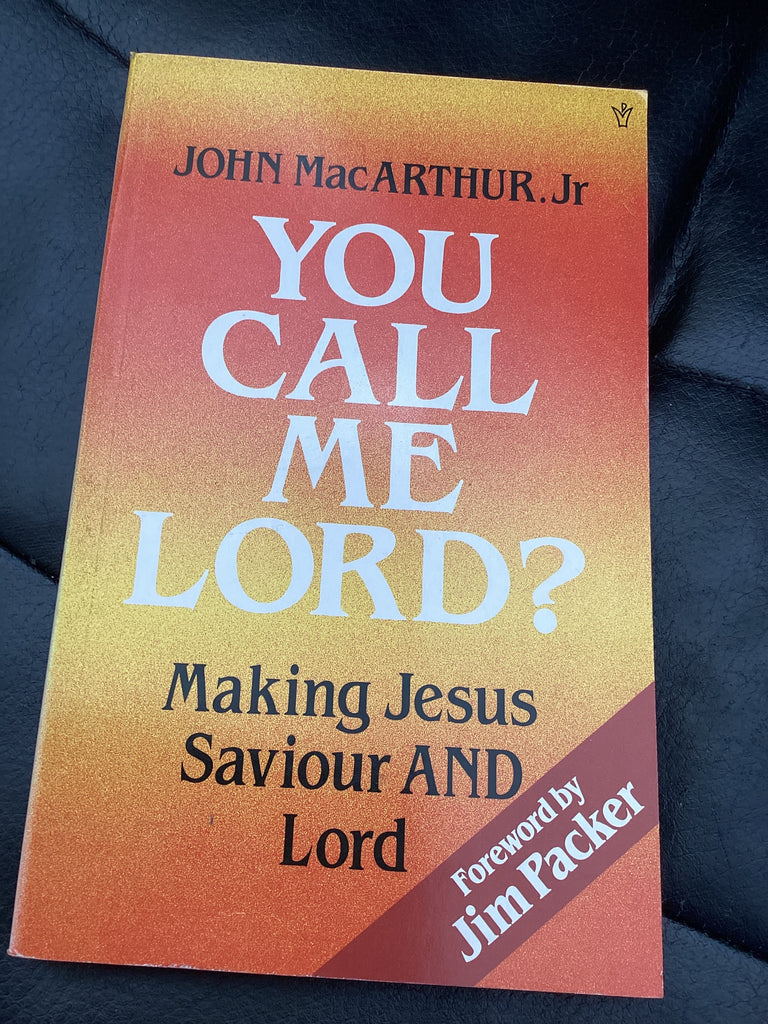 You Call Me Lord? - Making Jesus Saviour and Lord (Used Copy)