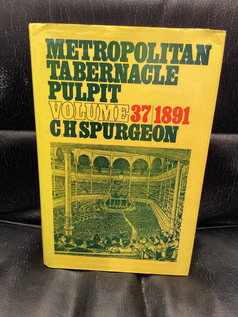 Metropolitan Tabernacle Pulpit; Volume 37 1890 (Used Copy)