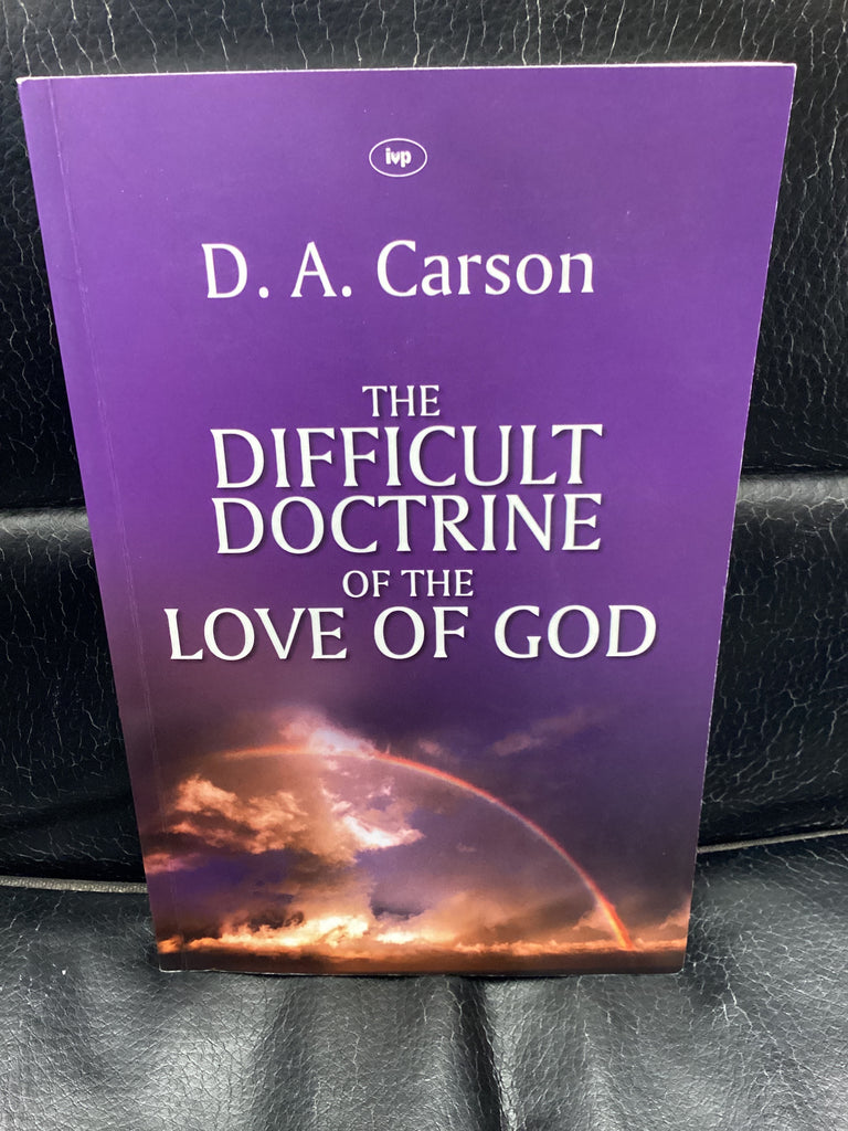 The Difficult Doctrine of the Love of God (Used Copy)
