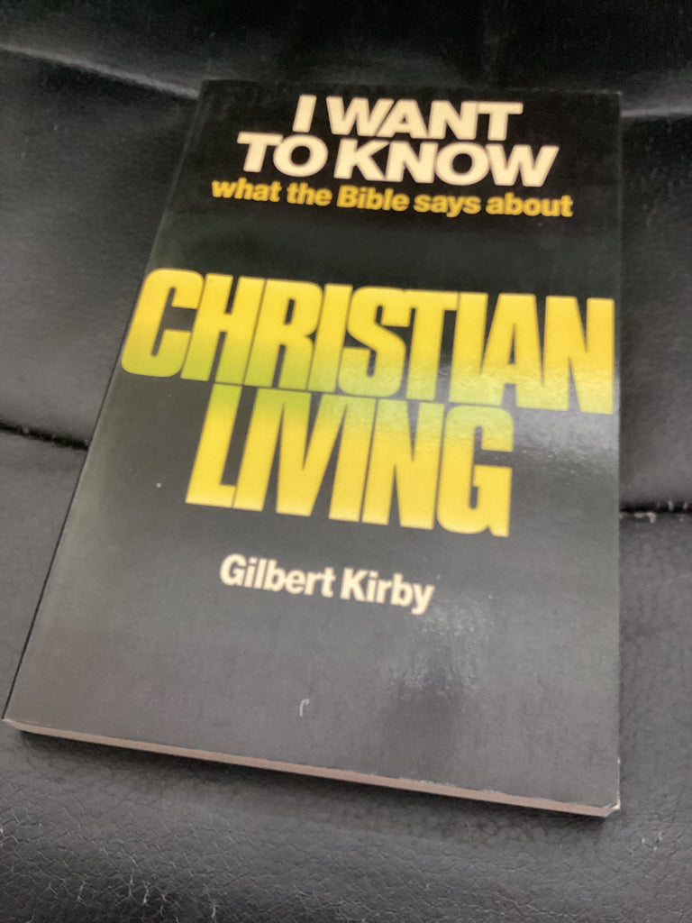 I want to Know what the Bible says about Christian Living (Used Copy)