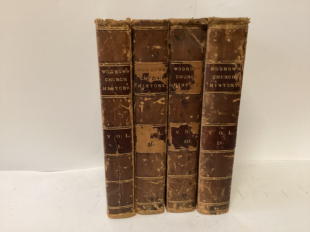 Wodrow’s Church History 4 Volumes (The John Gowan Collection)