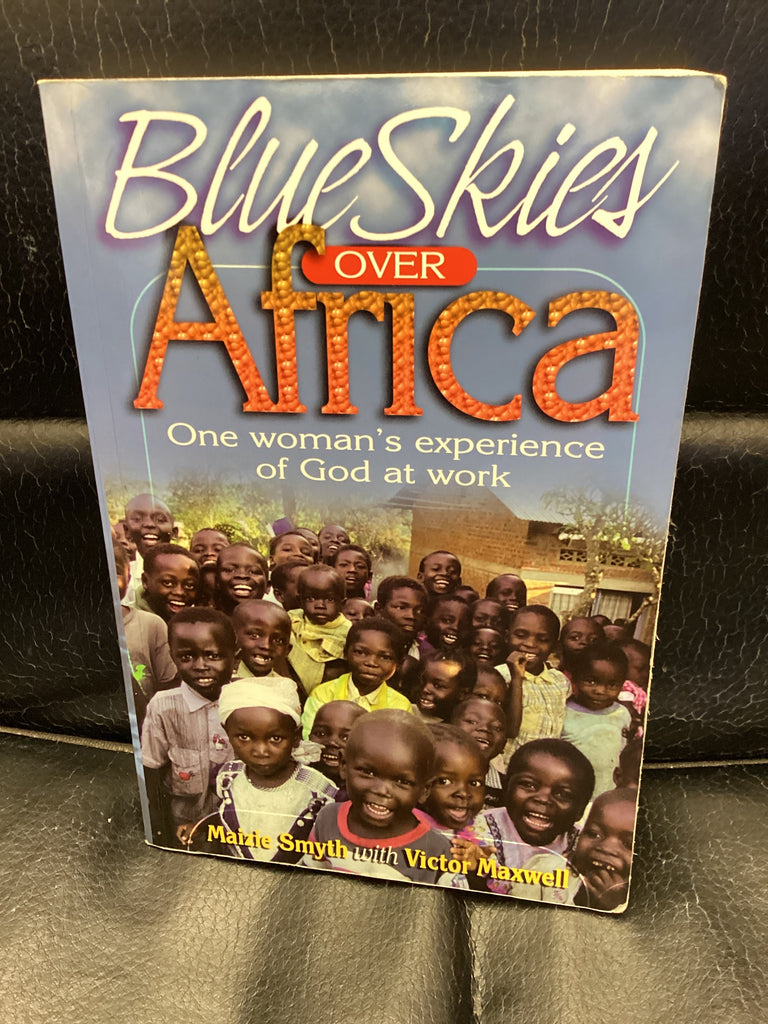 Blue Skies Over Africa - One Woman's Experience of God at Work (Used Copy)