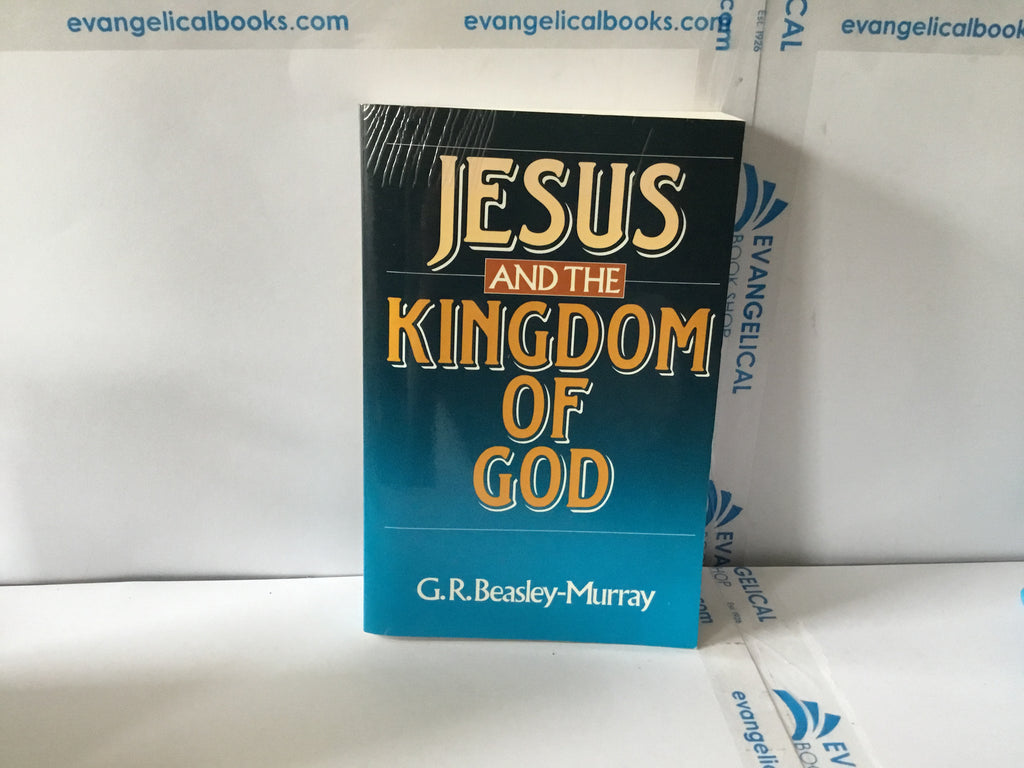 Jesus and the Kingdom of God (The John Gowan Collection)