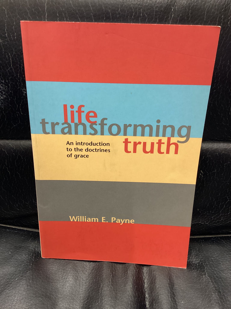 Life-transforming Truth (Used Copy)