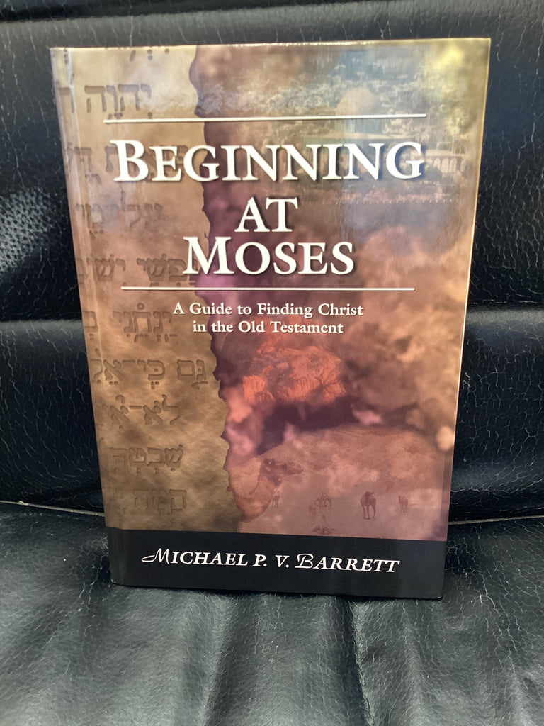 Beginning at Moses (Used Copy)