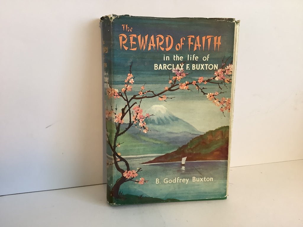 The Reward of Faith in the life of Barclay F. Buxton (John Gowan Collection)