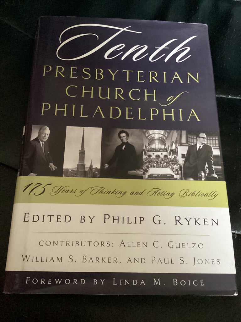 Tenth Presbyterian Church of Philadelphia (Used Copy)