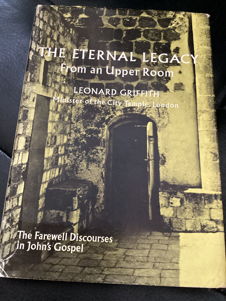 The Eternal Legacy From an Upper Room (Used Copy)