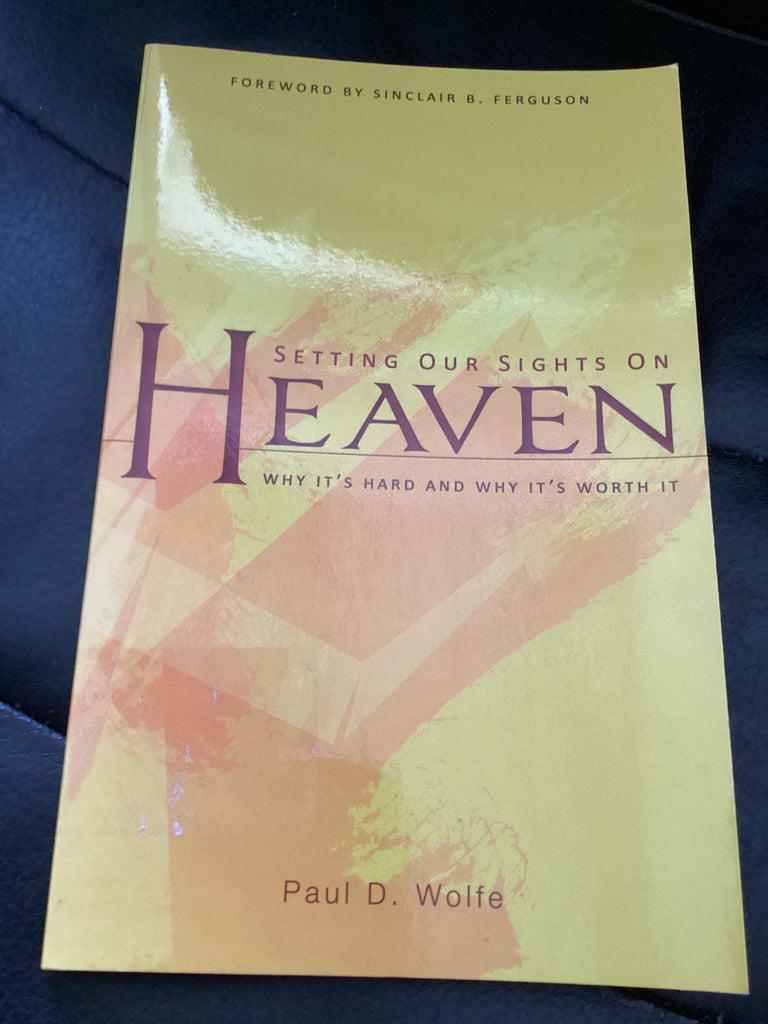 Setting Our Sights on Heaven (Used Copy)