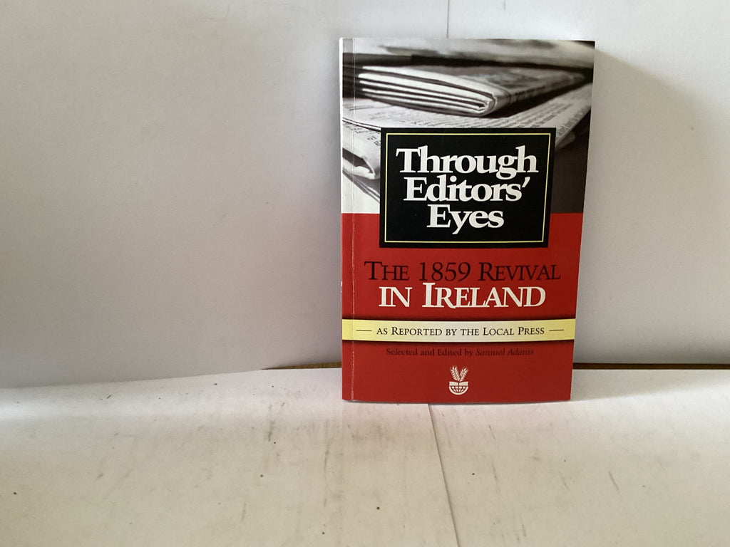 Through Editors’ Eyes (The John Gowan Collection)
