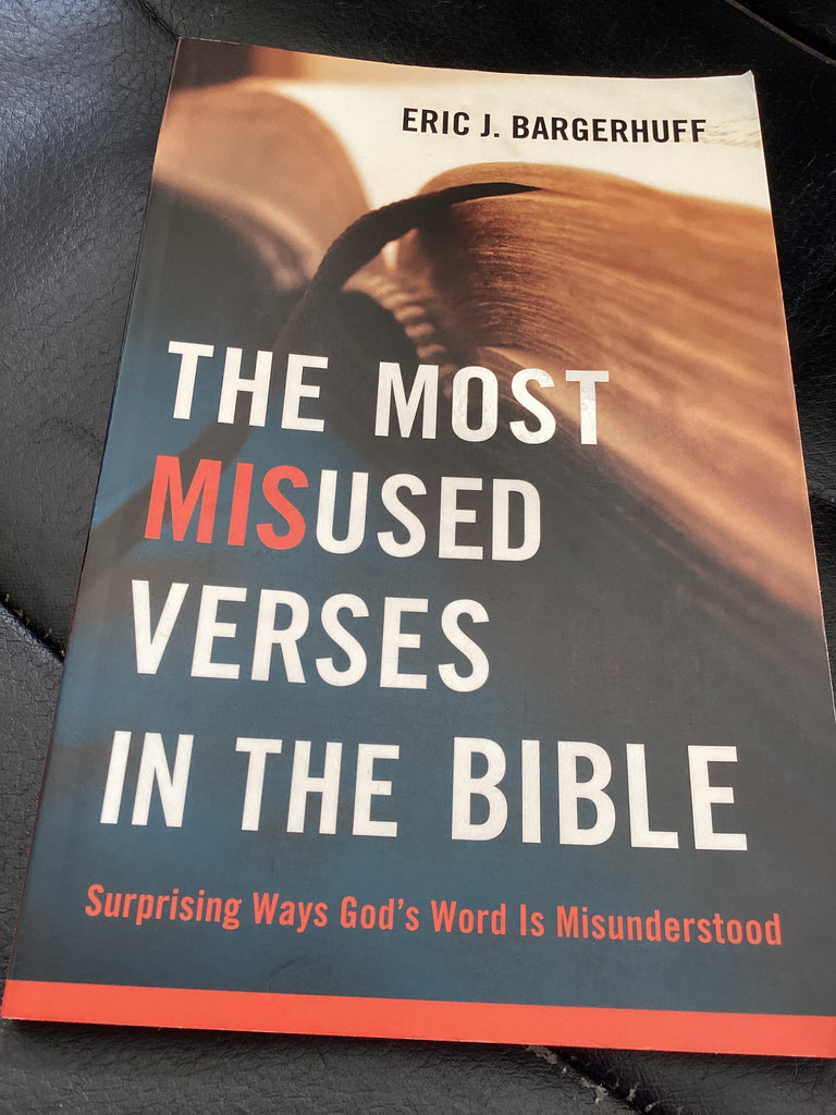 The Most Misused Verses in the Bible (Used Copy)