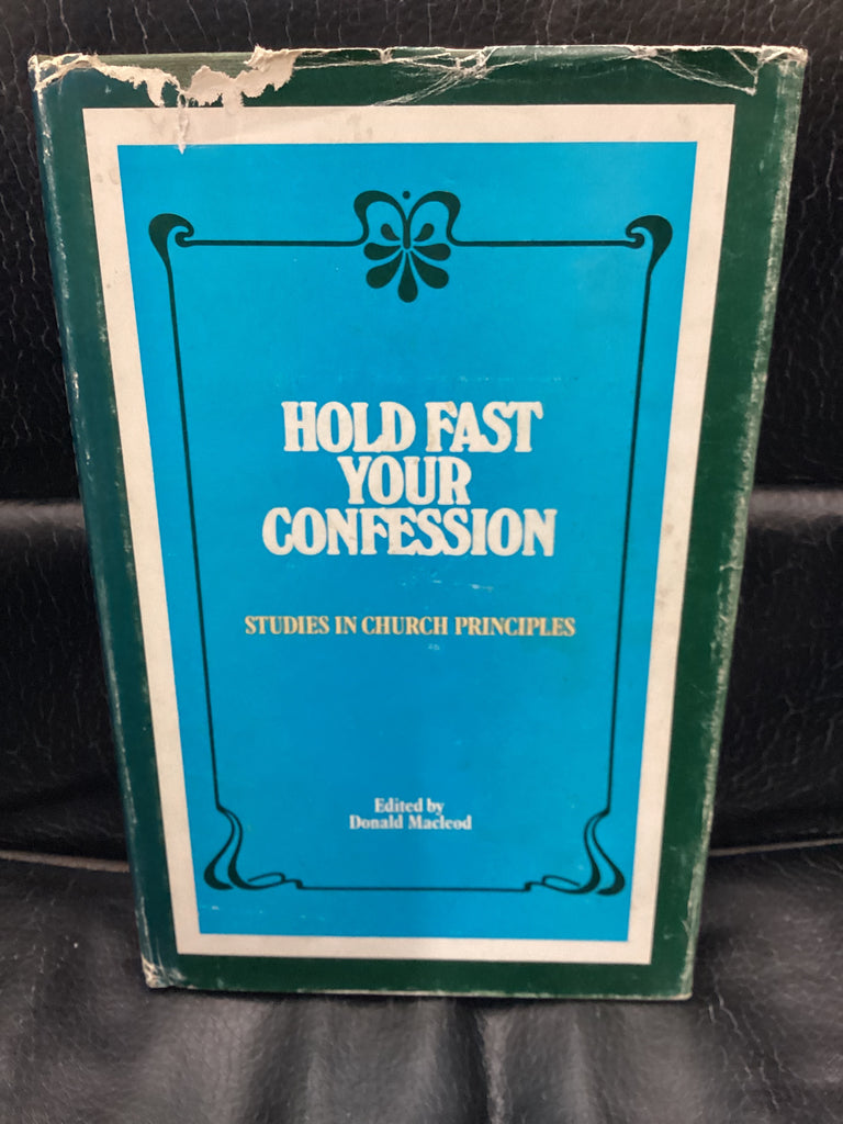 Hold Fast Your Confession (Used Copy)