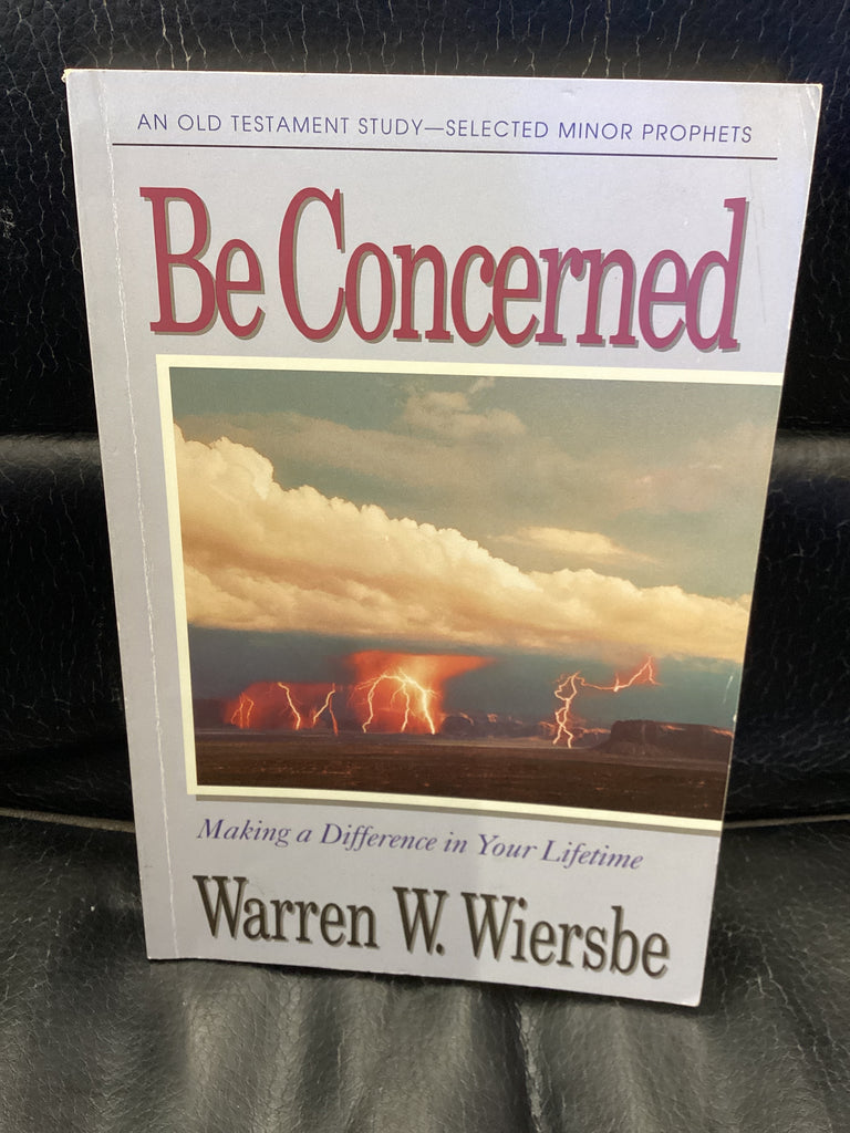 Be Concerned - Making a Difference in Your Lifetime (Used Copy)