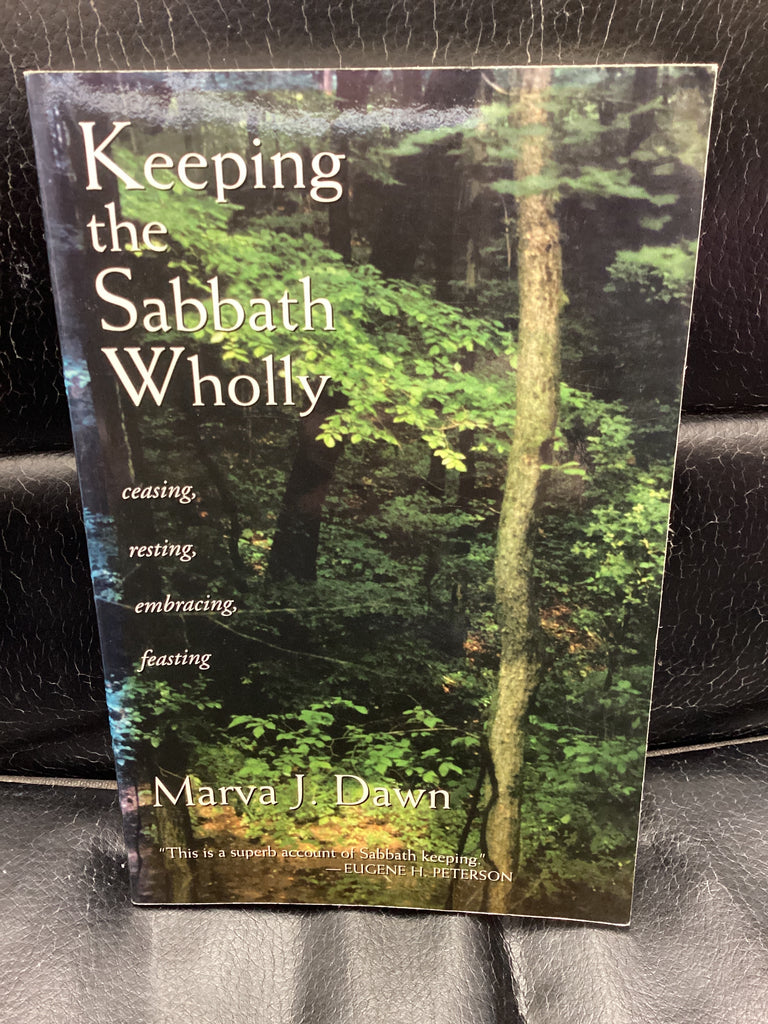 Keeping the Sabbath Wholly (Used Copy)