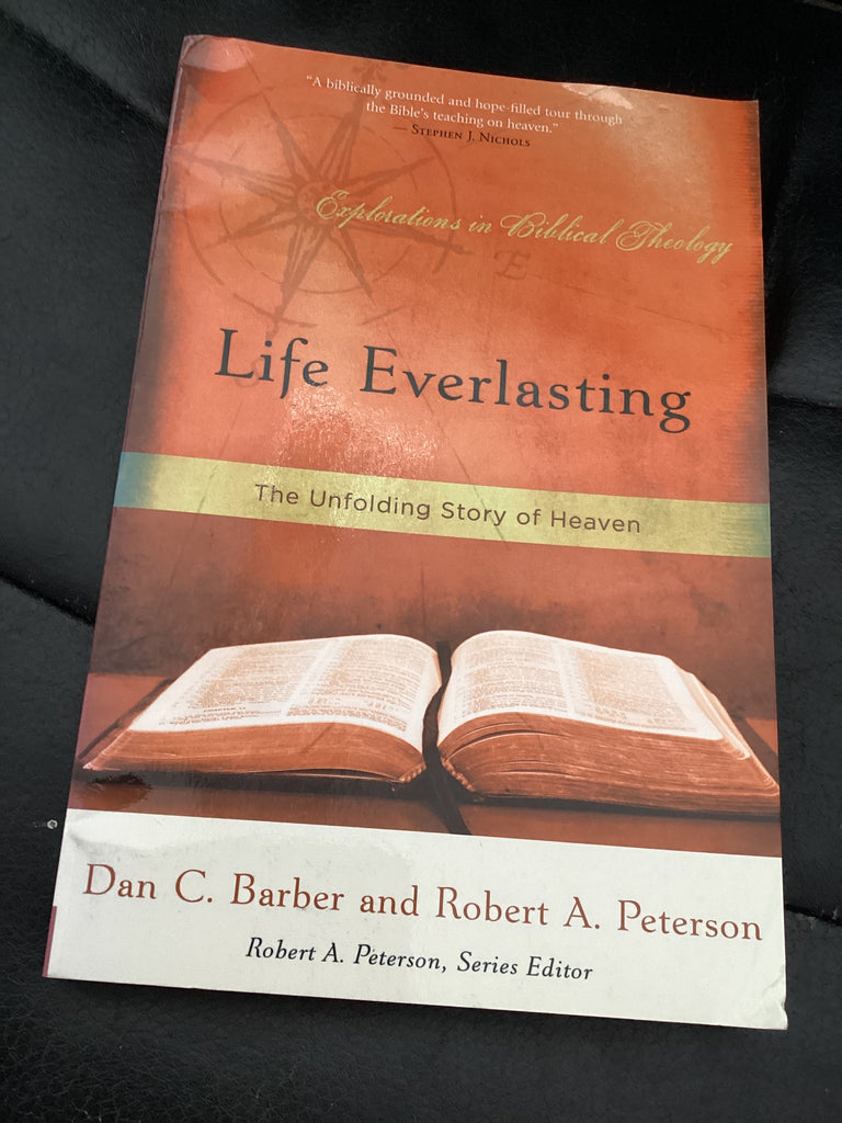 Life Everlasting: The Unfolding Story of Heaven (Used Copy)