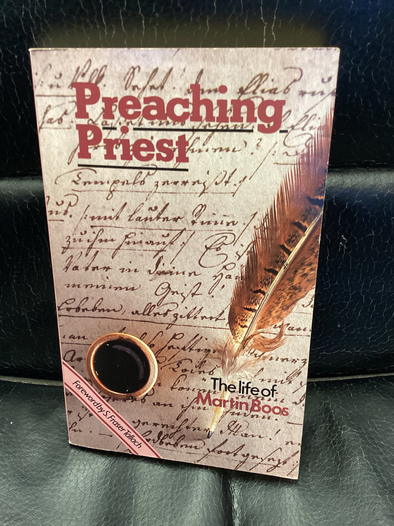 Preaching Priest - The Life of Martin Boos (Used Copy)