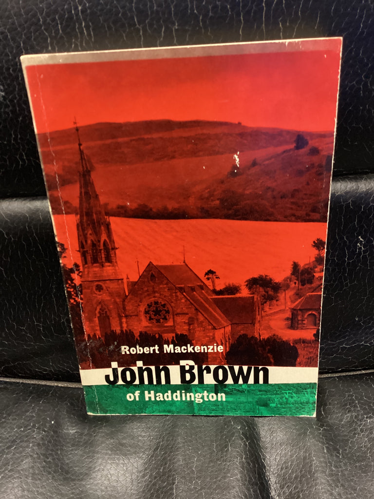 John Brown of Haddington (Used Copy)