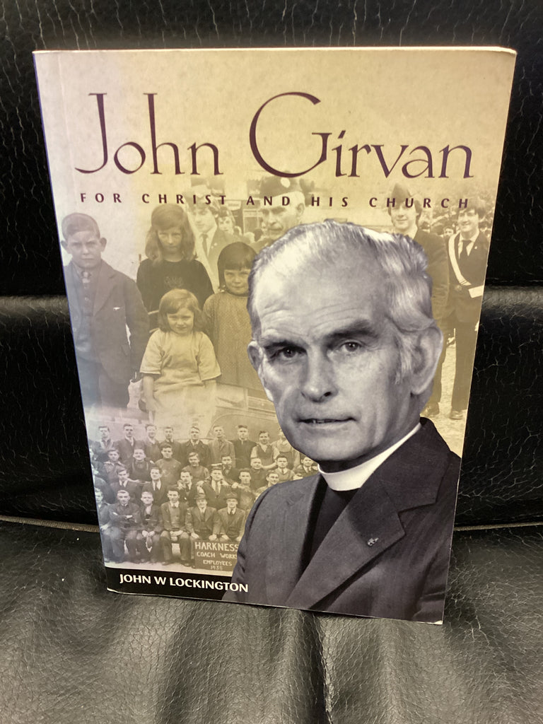 John Girvan For Christ and His Church (Used Copy)