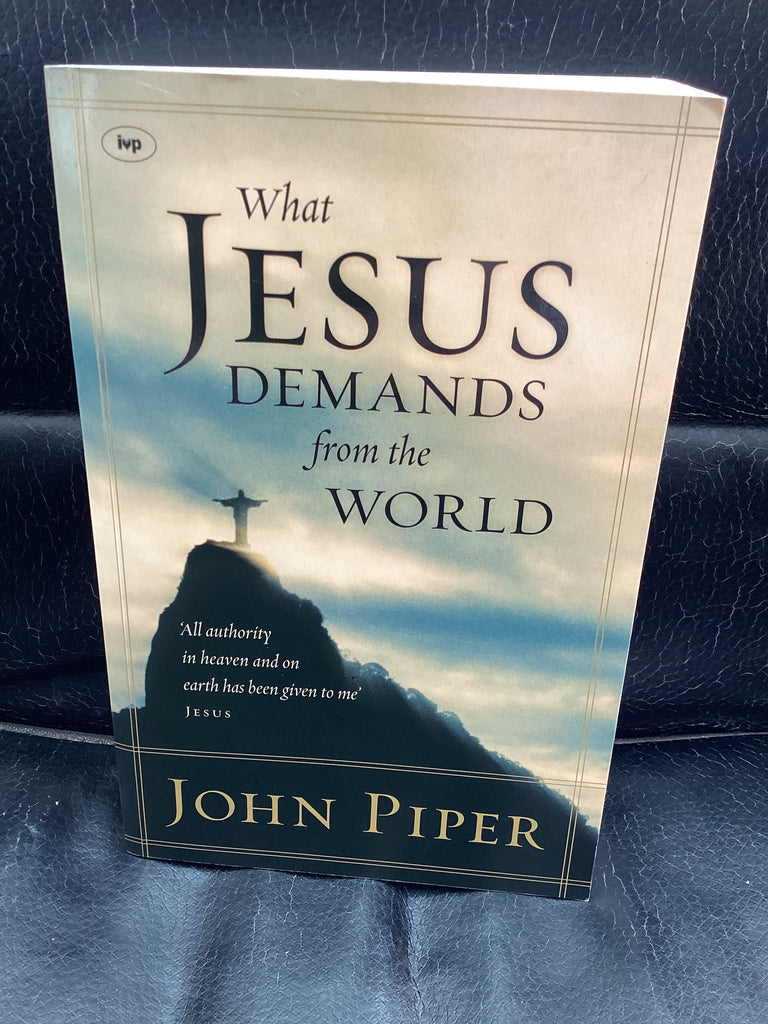 What Jesus Demands From the World (Used Copy)