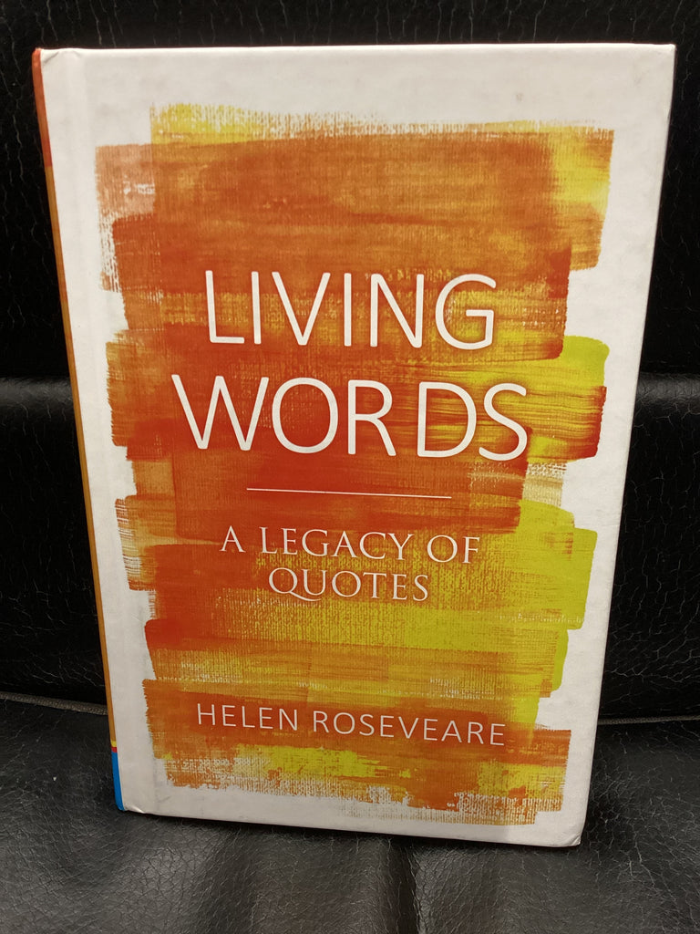Living Words - A Legacy of Quotes (Used Copy)