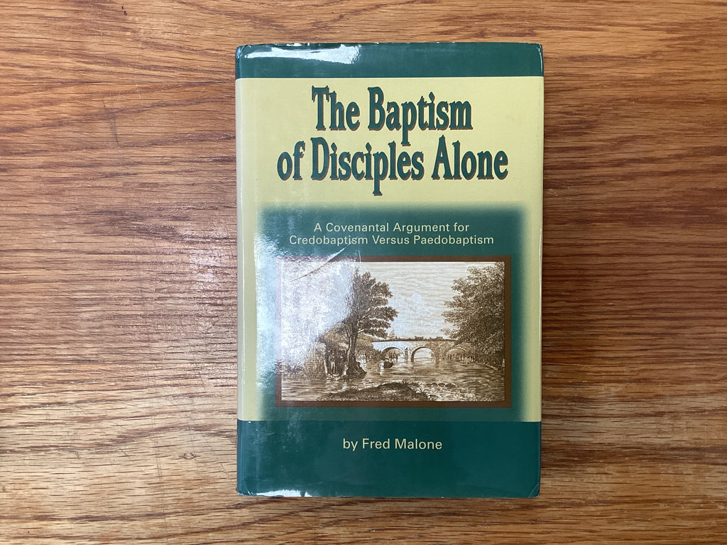 The Baptism of Disciples Alone (The John Gowan Collection)