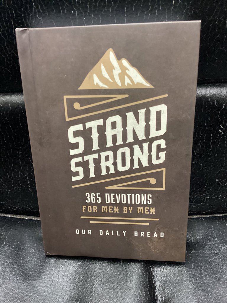 Stand Strong 365 Devotions for Men by Men - Our Daily Bread (Used Copy)