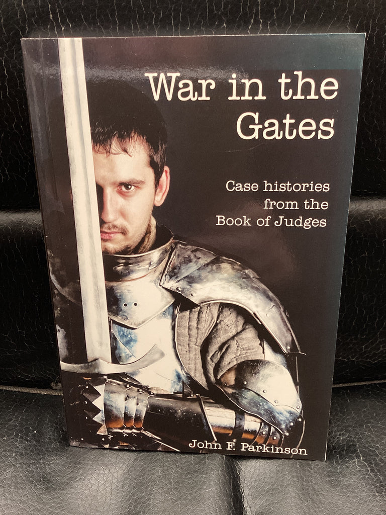 War in the Gates - Case Histories from the Book of Judges (Used Copy)