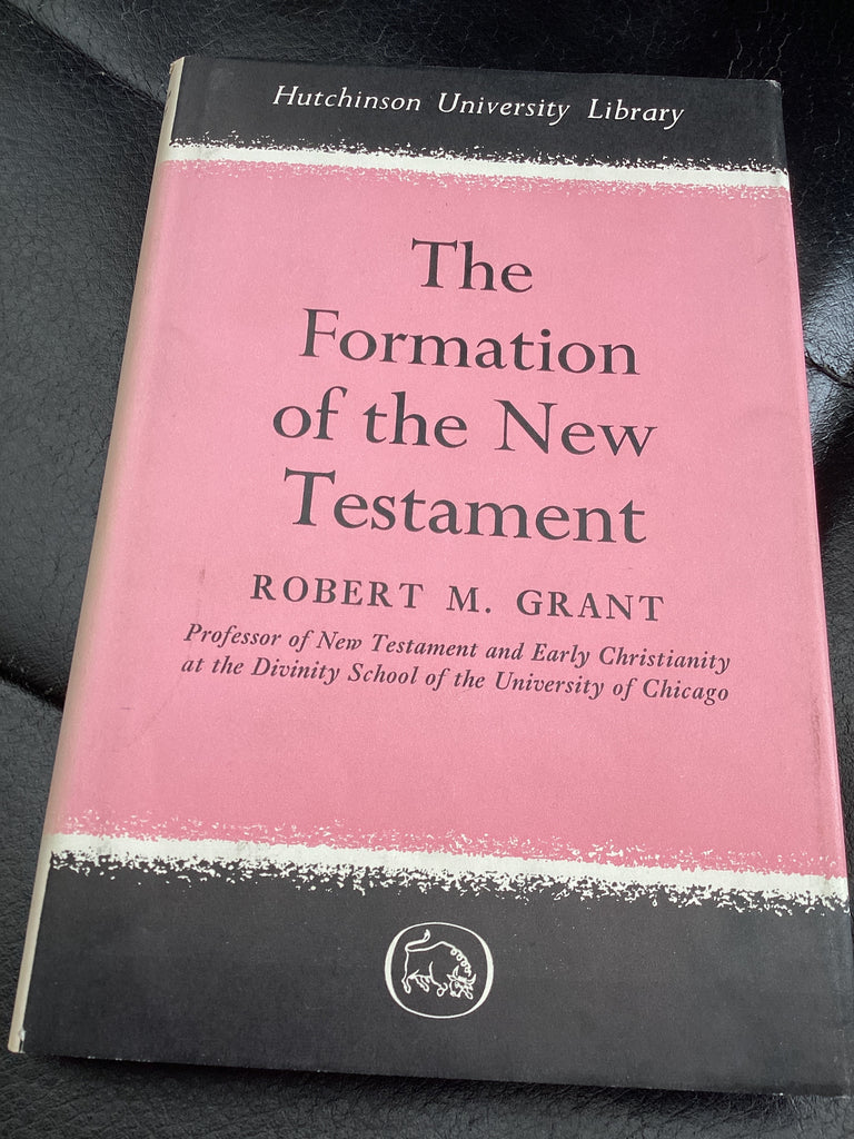 The Formation of the New Testament (Used Copy)