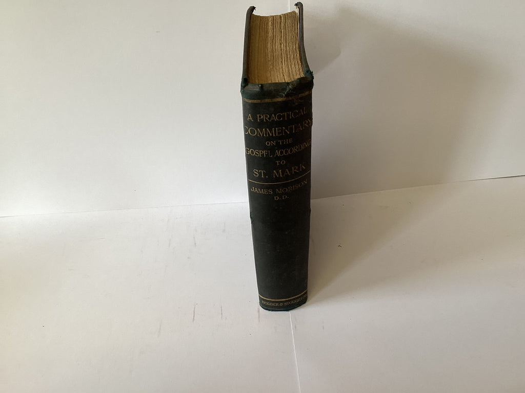 A Practical Commentary on the Gospel According to St. Mark (John Gowan Collection)