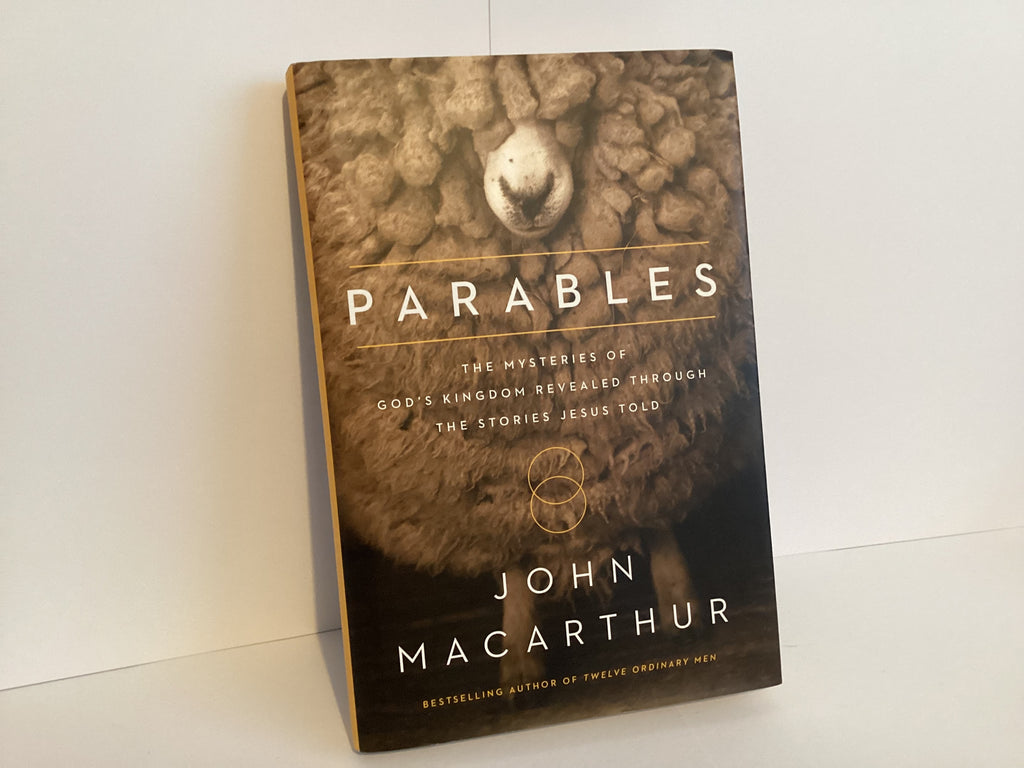 Parables: The Mysterious of God’s Kingdom Revealed Through The Stories Jesus Told (John Gowan Collection)