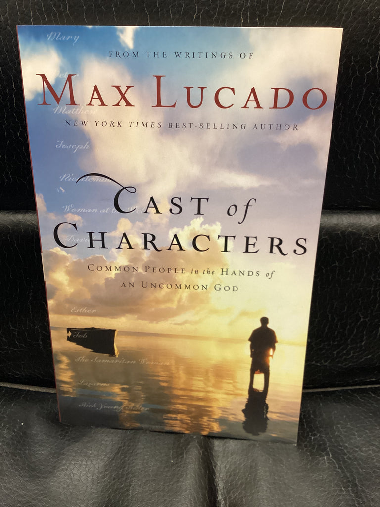 Cast of Characters - Common People in the Hands of An Uncommon God (Used Copy)